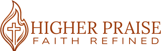 Higher Praise Faith Refined